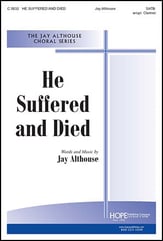 He Suffered and Died SATB choral sheet music cover